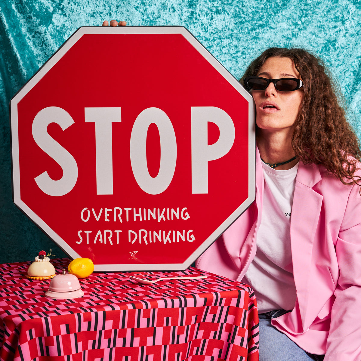 Cartello stop overthinking start drinking - Linea Daria