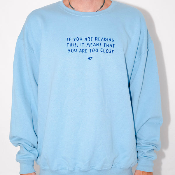 Sweatshirt If you are reading