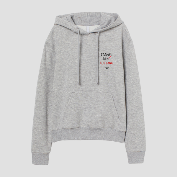 Felpa cappuccio stammi ben lontano