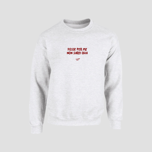 Felpa girocollo fosse per me