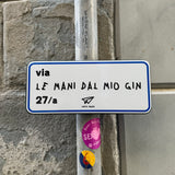 Cartello Via le mani dal mio gin - Linea Daria 