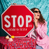 Cartello stoPer uscire di testa - Linea Daria 