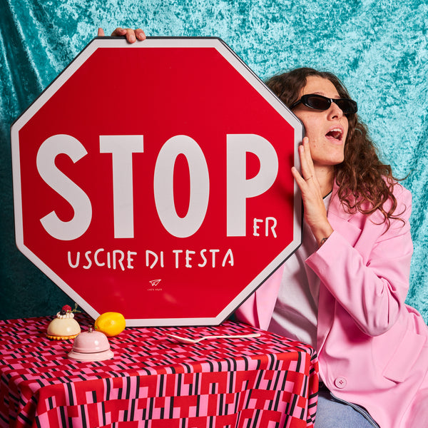 Cartello stoPer uscire di testa - Linea Daria 