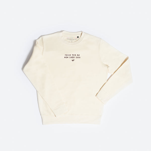 Felpa girocollo fosse per me - Linea Daria 