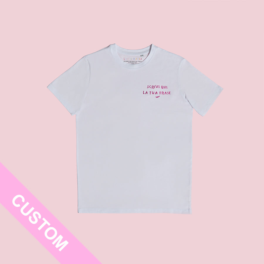 Custom T-shirt (personalizzata) 🔥 - Linea Daria 