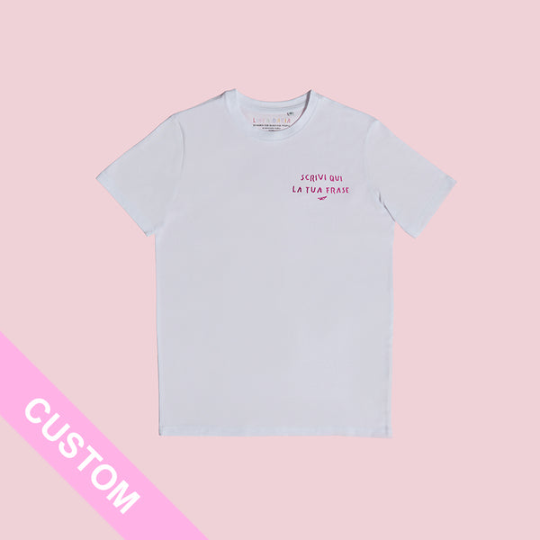 Custom T-shirt (personalizzata) 🔥 - Linea Daria 
